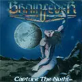 BRAINFEVER / CAPTURE THE NIGHT