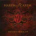 HAREM SCAREM / ハーレム・スキャーレム / MELODIC ROCK EP