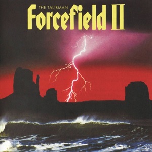 FORCEFIELD / フォースフィールド / FORCEFIELD II - THE TALISMAN / ザ・タリスマン<紙ジャケット / SHM-CD>