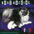 BONEMACHINE (METAL) / ボーンマシーン / DOGS