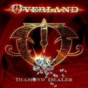 DIAMOND DEALER/OVERLAND/オーヴァーランド｜HARDROCK & HEAVYMETAL 