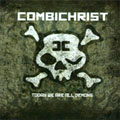 COMBICHRIST / コンビクライスト / TODAY WE ARE ALL DEMONS