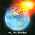 WALTARI / ワルタリ / BELOW ZERO
