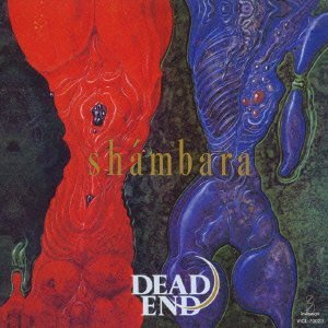 DEAD END / デッド・エンド / SHAMBARA / シャンバラ<+2 / SHM-CD>