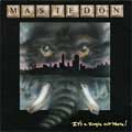 MASTEDON / マステドン / IT'S A JUNGLE OUT THERE