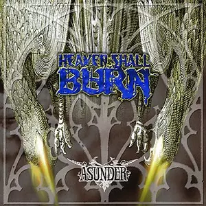 ASUNDER/HEAVEN SHALL BURN/ヘヴン・シャル・バーン｜HARDROCK