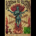 KARMA TO BURN / カルマ・トゥ・バーン / LIVE 2009- REUNION TOUR