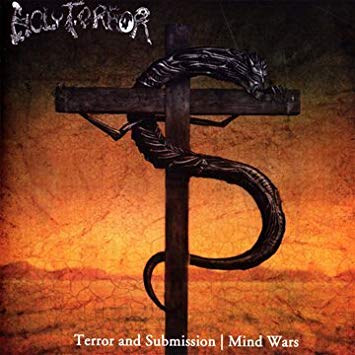 HOLY TERROR / ホリー・テラー / TERROR AND SUBMISSION + MIND WARS<2CD>