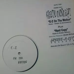 E-Z ON THE MOTION / HARD COPY - PROMO -/GHETTO CONCEPT