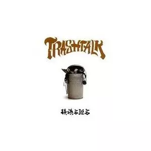 韻踏合組合 / TRASH TALK / トラッシュ・トーク
