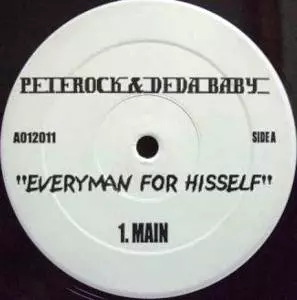 PETE ROCK & DEDA BABY / EVERYMAN FOR HISSELF