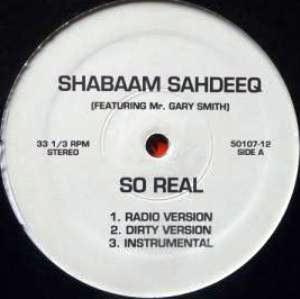 SHABAAM SAHDEEQ / So Real / It Could Happen