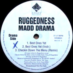 BEST ONES YET/RUGGEDNESS MADDDRAMA｜HIPHOP/R&B｜ディスクユニオン