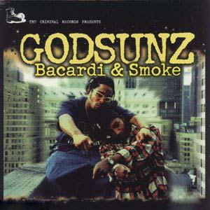 GOD SUNZ / Bacardi & Smoke