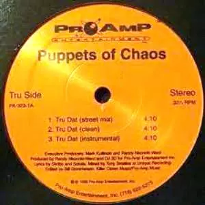 puppets of chaos Tru Dat オリジナル盤 送料込み puppets of chaos Tru Dat オリジナル盤 送料込み PUPPETS OF CHAOS