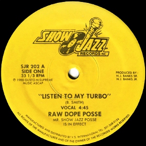 RAW DOPE POSSE / LISTEN TO MY TURBO - US ORIGINAL PRESS -