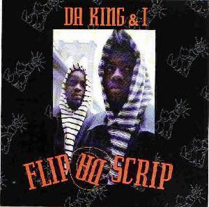 DA KING & I / FLIP DA SCRIP - US ORIGINAL PRESS -