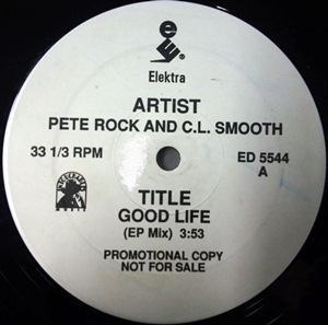 PETE ROCK & C.L. SMOOTH / ピート・ロック&C.L.スムース / GOOD LIFE - US ORIGINAL PROMO PRESS -