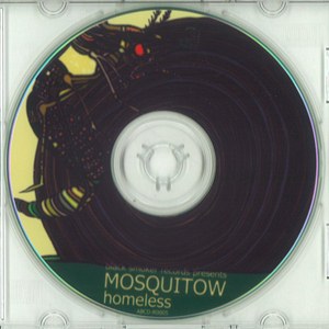 MOSQUITOW / HOMELESS