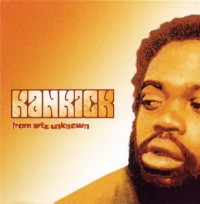 KANKICK / カンキック / FROM ARTZ UNKNOWN - 国内帯付仕様CD -