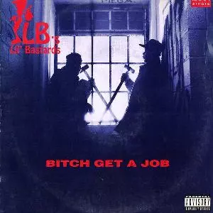 LB'S / BITCH GET A JOB - US ORIGINAL PRESS -