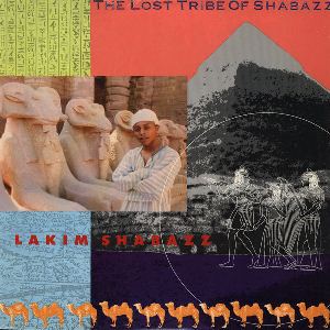 LAKIM SHABAZZ / LOST TRIBE OF SHABAZZ