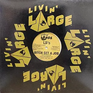 LB'S / BITCH GET A JOB - US ORIGINAL PROMO PRESS -