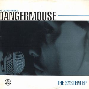 DANGER MOUSE / SYSTEM EP