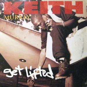 KEITH MURRAY / キース・マレイ / GET LIFTED