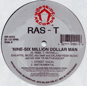 RAS-T / NINE-SIX MILLION DOLLAR MAN