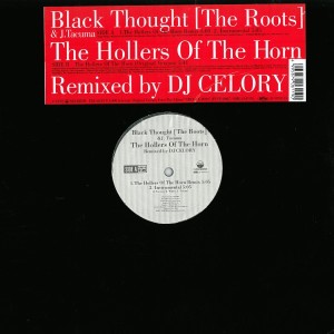BLACK THOUGHT (THE ROOTS) / HOLLERS OF THE HORN