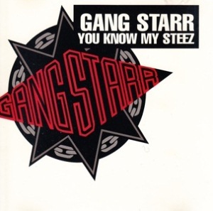 GANG STARR / ギャング・スター / YOU KNOW MY STEEZ - CDS (MAXI SINGLE) -