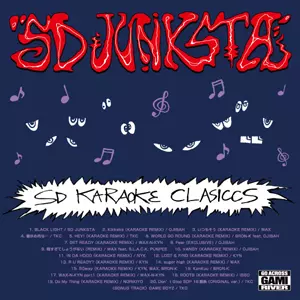 SD JUNKSTA / SD KARAOKE CLASICCS/DJ ISSO/DJイソ｜HIPHOP/R&B