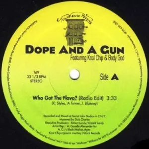 WHO GOT THE FLAVA? / I GET OPEN - US ORIGINAL PRESS -/DOPE AND A