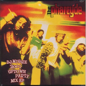 PHARCYDE / ファーサイド / DJ MISSIE 2001 UPTOWN PART MIX EP