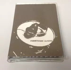 PRIMITIVISM/DJ KIYO｜HIPHOP/R&B｜ディスクユニオン・オンライン