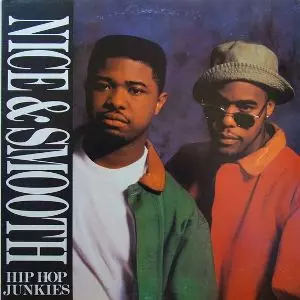 NICE & SMOOTH / HIP HOP JUNKIES - US ORIGINAL PRESS -