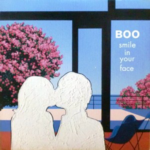 BOO / ブー / SMILE IN YOUR FACE