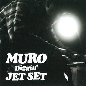 DIGGIN' JET SET/DJ MURO/DJムロ｜HIPHOP/R&B｜ディスクユニオン