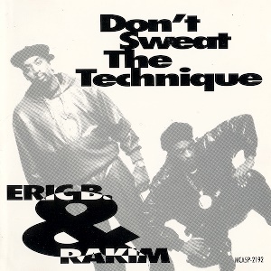 ERIC B. & RAKIM / エリックB. & ラキム / DON'T SWEAT THE TECHNIQUE - PROMO CDS (MAXI SINGLE) -