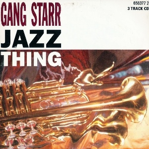 GANG STARR / ギャング・スター / JAZZ THING - CDS (MAXI SINGLE) -