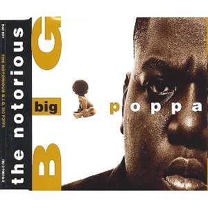 THE NOTORIOUS B.I.G. / ザノトーリアスB.I.G. / BIG POPPA - CDS (MAXI SINGLE) -