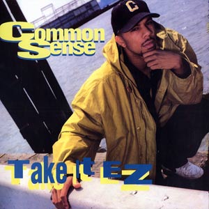 Take It Ez Reissue Common Common Sense コモン コモン センス Hiphop R B ディスクユニオン オンラインショップ Diskunion Net