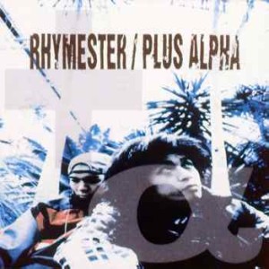 RHYMESTER / PLUS ALPHA / プラスアルファ
