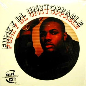 FUNKY DL / UNSTOPPABLE