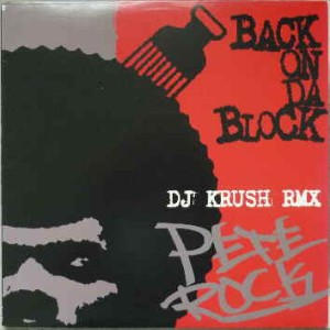PETE ROCK / ピート・ロック / BACK ON DA BLOCK DJ KRUSH RMX
