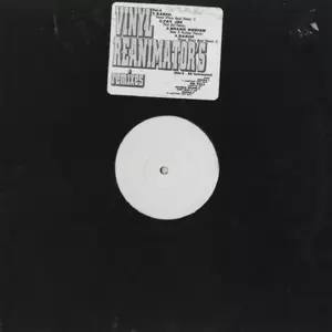 Vinyl Reanimators Remixes (3曲入り) Vinyl Reanimators Remixes – Vinyl (12