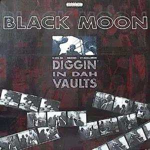 DIGGIN' IN DAH VAULTS/BLACK MOON/ブラック・ムーン｜HIPHOP