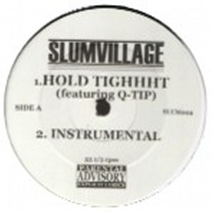 SLUM VILLAGE / スラムヴィレッジ / HOLD TIGHHHT/ONCE UPON A TIME