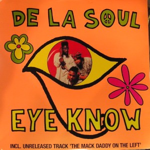 DE LA SOUL / デ・ラ・ソウル / EYE KNOW -GERMANY盤-